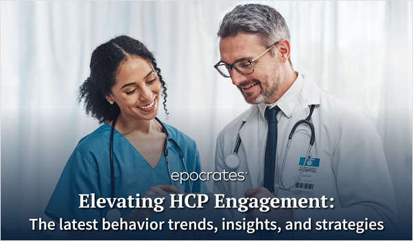 Elevating HCP Engagement: The Latest Behavior Trends, Insights and Strategies