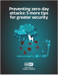 Preventing Zero-Day Attacks: 5 More Tips for Greater Security