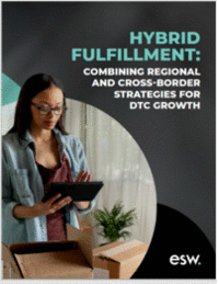 Hybrid Fulfillment: Combining Regional & Cross-Border Strategies for DTC Growth