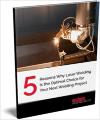 5 Reasons Why Laser Welding is the Optimal Choice For Your Next Welding Project
