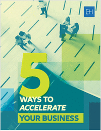 5 Ways to Accelerate Your Business