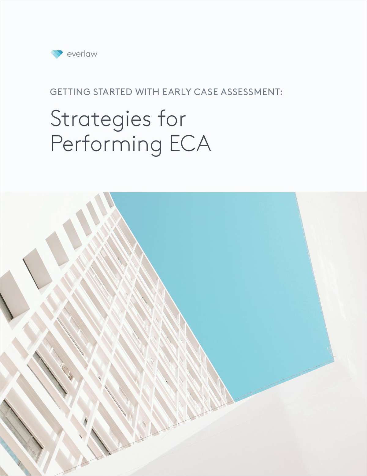 Getting Started with Early Case Assessment: Strategies for Performing ECA