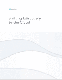 Shifting Ediscovery to the Cloud