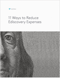 11 Ways to Reduce Ediscovery Expenses