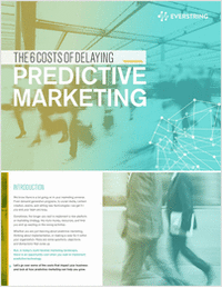 The 6 Costs of Delaying Predictive Marketing