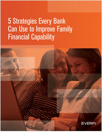 5 Strategies Every Bank Can Use to Improve Family Financial Capability