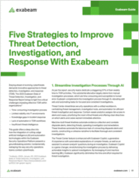 Five Strategies to Improve Threat Detection, Investigation, and Response With Exabeam
