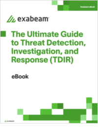 The Ultimate Guide to Threat Detection, Investigation, and Response (TDIR)