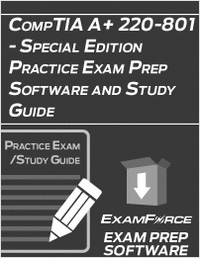 CompTIA A+ 220-801 - Special Edition Practice Exam Prep Software and Study Guide