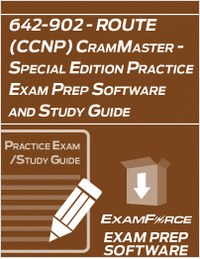 642-902 - ROUTE (CCNP) CramMaster - Special Edition Practice Exam Prep Software and Study Guide