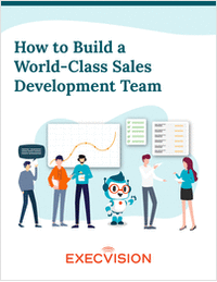 How to Easily Build a World-Class Sales Development Team that Efficiently Closes More Meetings