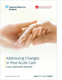 Addressing Changes in Post-Acute Care: Is Your Organization Prepared?