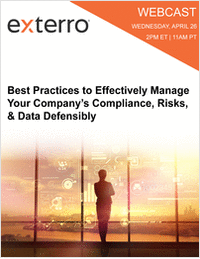 Best Practices to Effectively Manage Your Company's Compliance, Risks & Data Defensibly