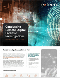 Conducting remote digital forensic investigations: An Exterro quick guide