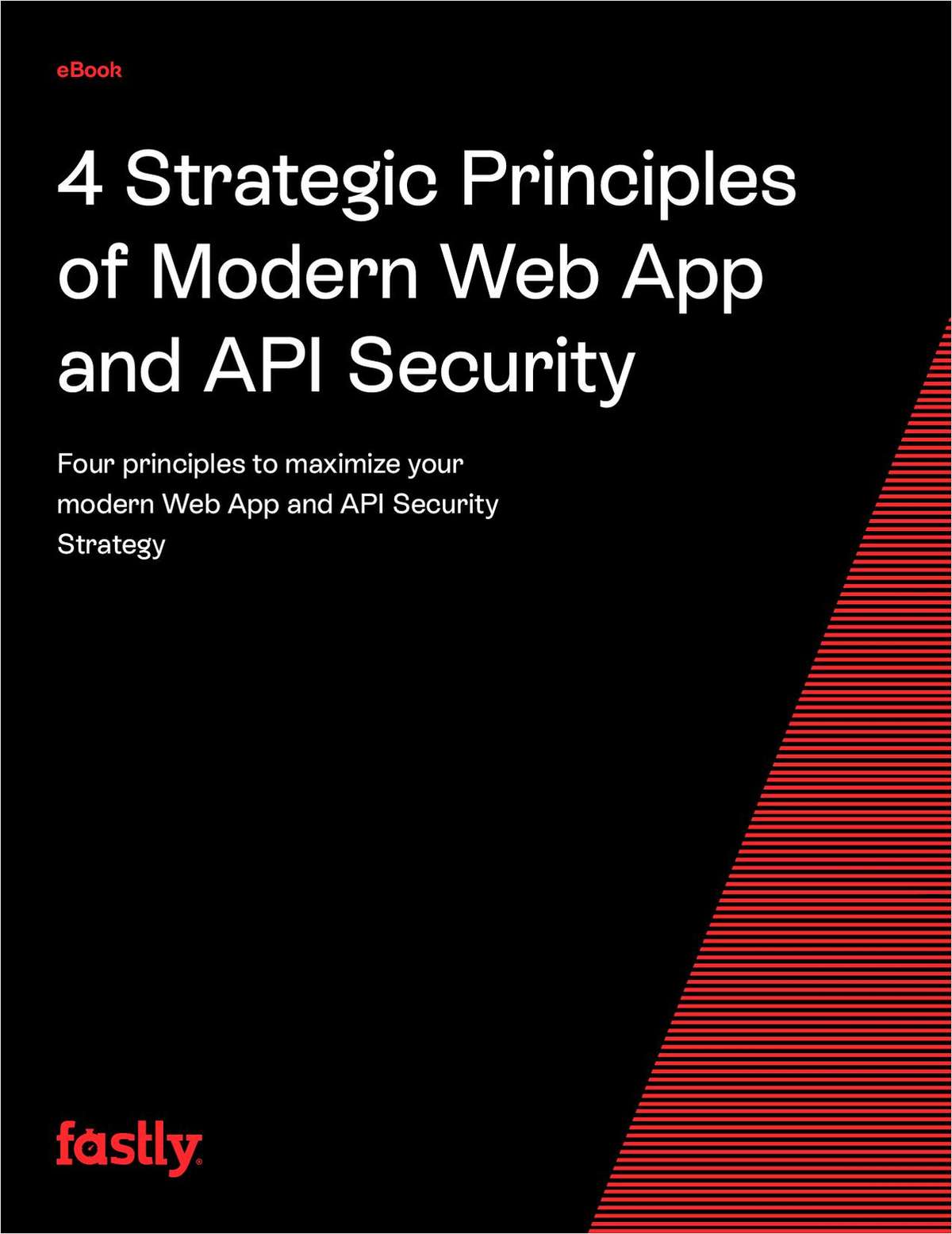 4 Strategic Principles of Modern Web App and API Security