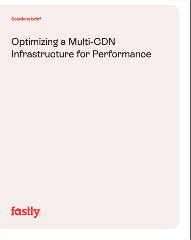 Optimizing your multi-CDN infrastructure for peak performance