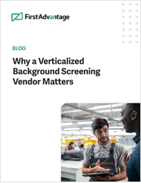Why a Verticalized Background Screening Vendor Matters