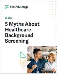 5 Myths About Healthcare Background Screening