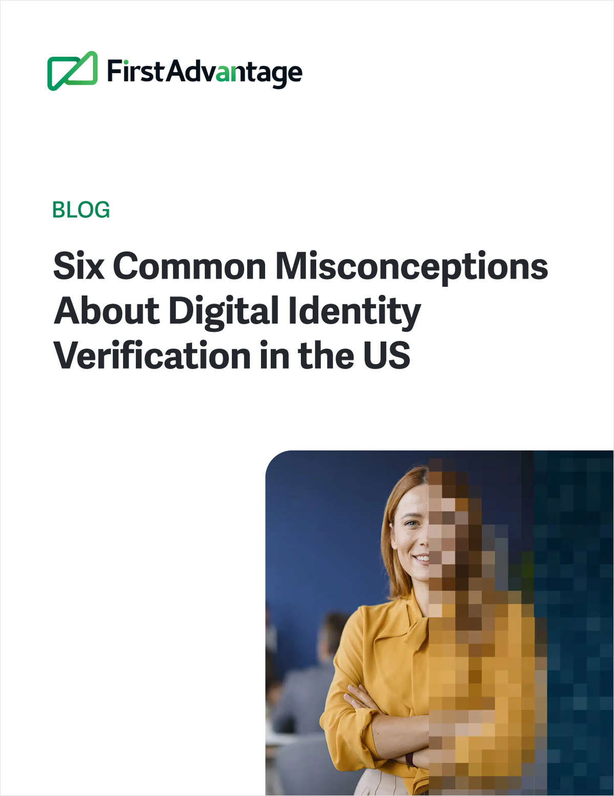 Six Common Misconceptions About Digital Identity Verification in the US