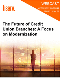 The Future of Credit Union Branches: A Focus on Modernization