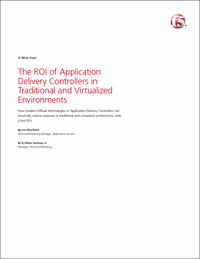The ROI of Application Delivery Controllers in Traditional and Virtualized Environments
