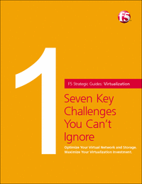 F5 Virtualization Guide: Seven Key Challenges You Can't Ignore
