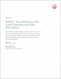 DNSSEC: The Antidote to DNS Cache Poisoning and Other DNS Attacks
