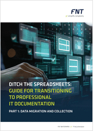 Ditch the Spreadsheets - Guide for Transitioning to Professional IT Documentation