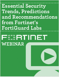Essential Security Trends, Predictions and Recommendations from Fortinet's FortiGuard Labs