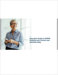 Executive Guide to DSPM: Visibility and Control over Sensitive Data