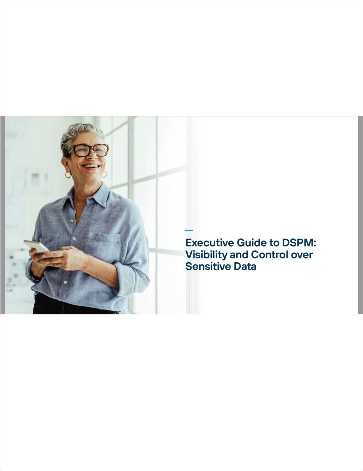 Executive Guide to DSPM: Visibility and Control over Sensitive Data