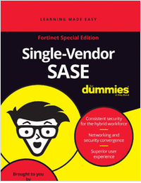 Single-Vendor SASE For Dummies - The Fortinet Special Edition
