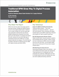 Traditional BPM Gives Way to Digital Process Automation