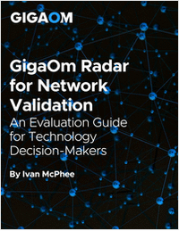 GigaOm Radar for Network Validation