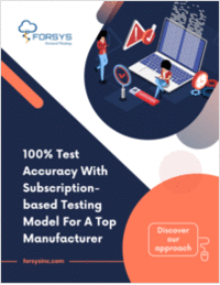 100% Test Accuracy With Subscription-based Testing Model For A Top Manufacturer
