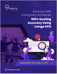 Fortune 500 Company Achieves 100% Quoting Accuracy Using Conga CPQ