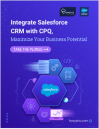 Integrate Salesforce CRM with CPQ, Maximize Your Business Potential