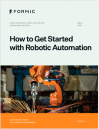 Free Guide: How To Get Started with Robotic Automation in Your Facility