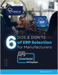 6 Dos & Don'ts of ERP Selection for Manufacturers