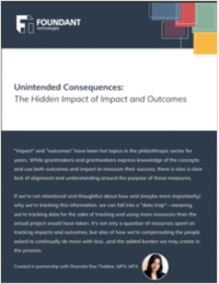 Unintended Consequences: The Hidden Impact of Impact and Outcomes