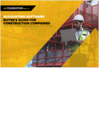 Accounting Software Buyer's Guide for Construction Companies