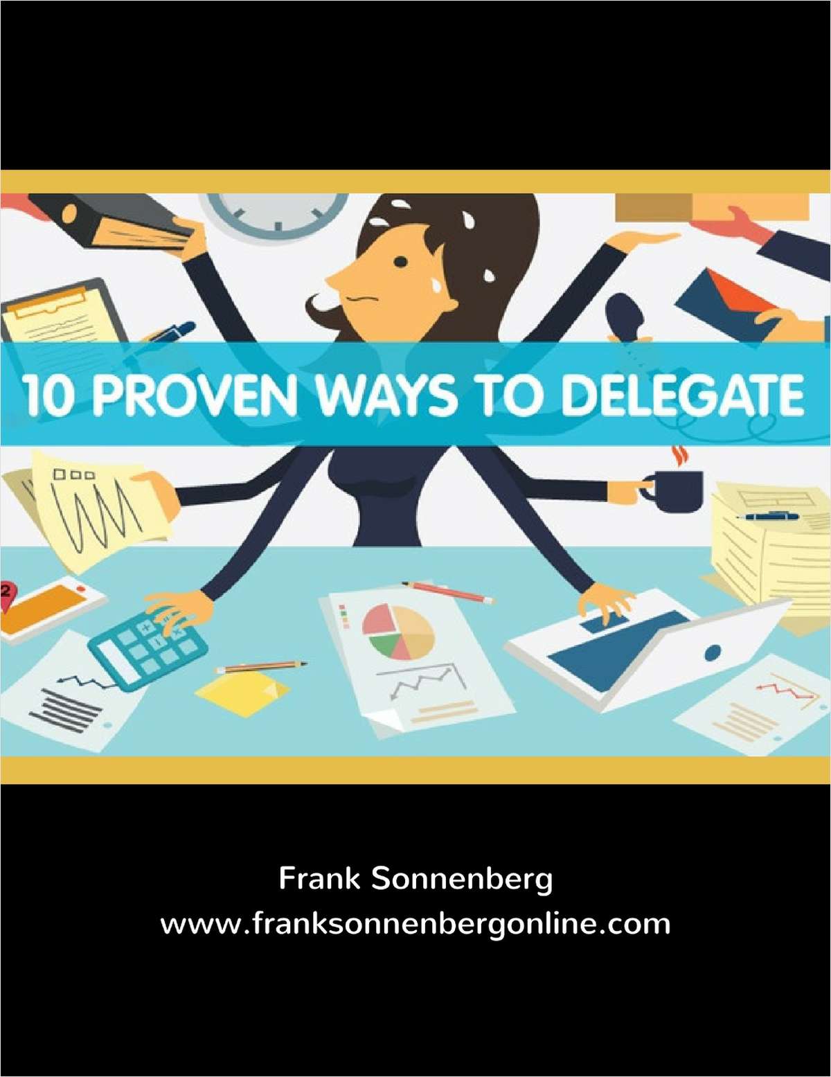 10 Proven Ways to Delegate