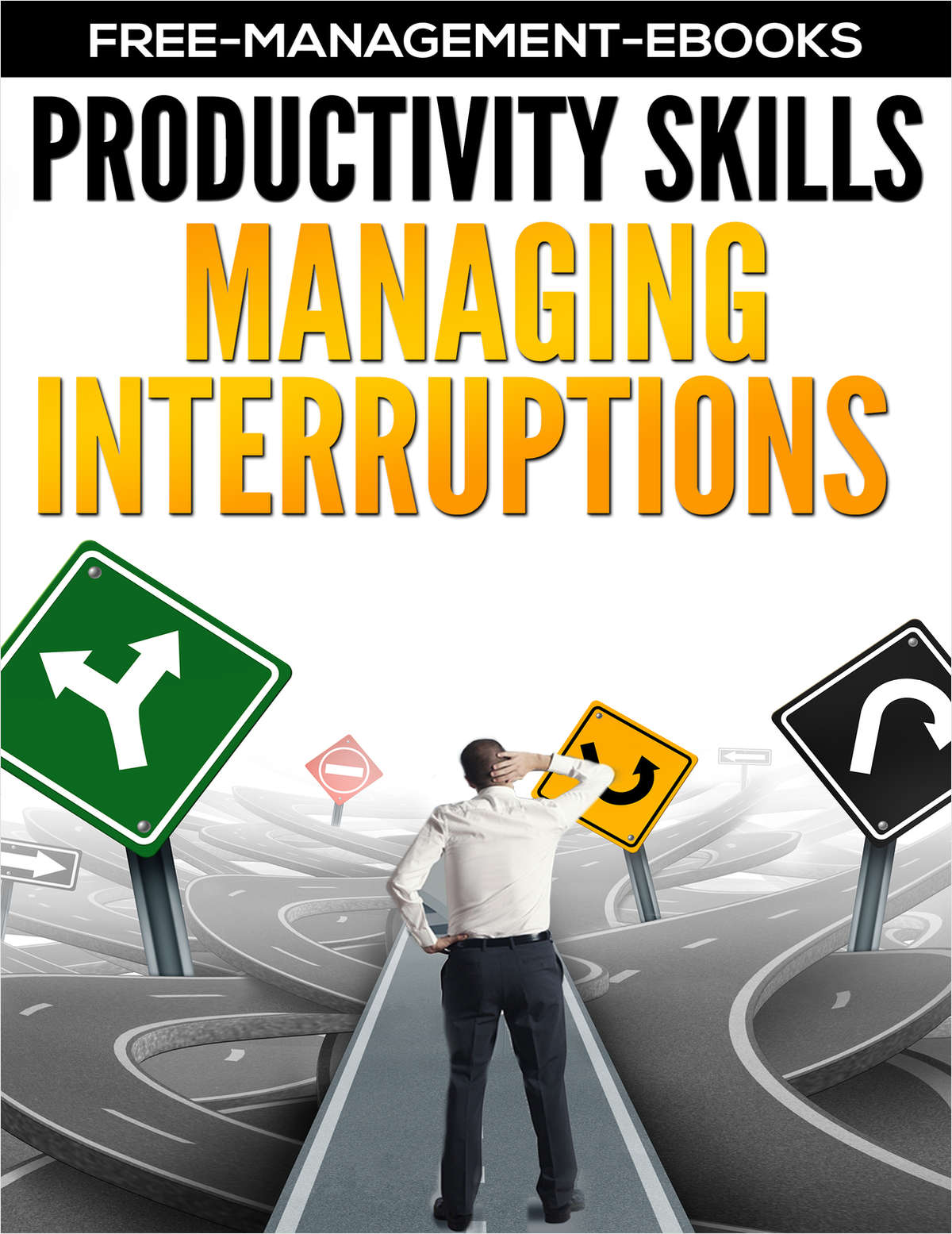 Managing Interruptions -- Developing Your Productivity Skills