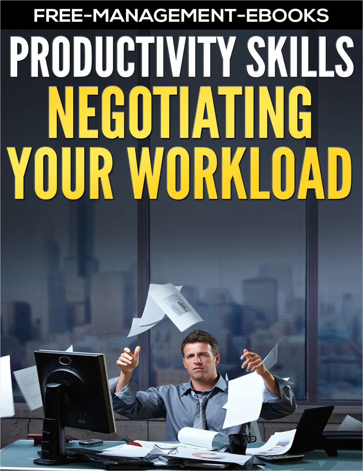 Negotiating Your Workload - Developing Your Productivity Skills