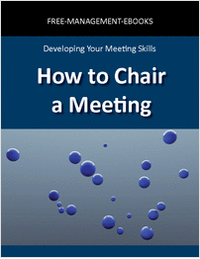 How to Chair a Meeting -- Developing Your Meeting Skills