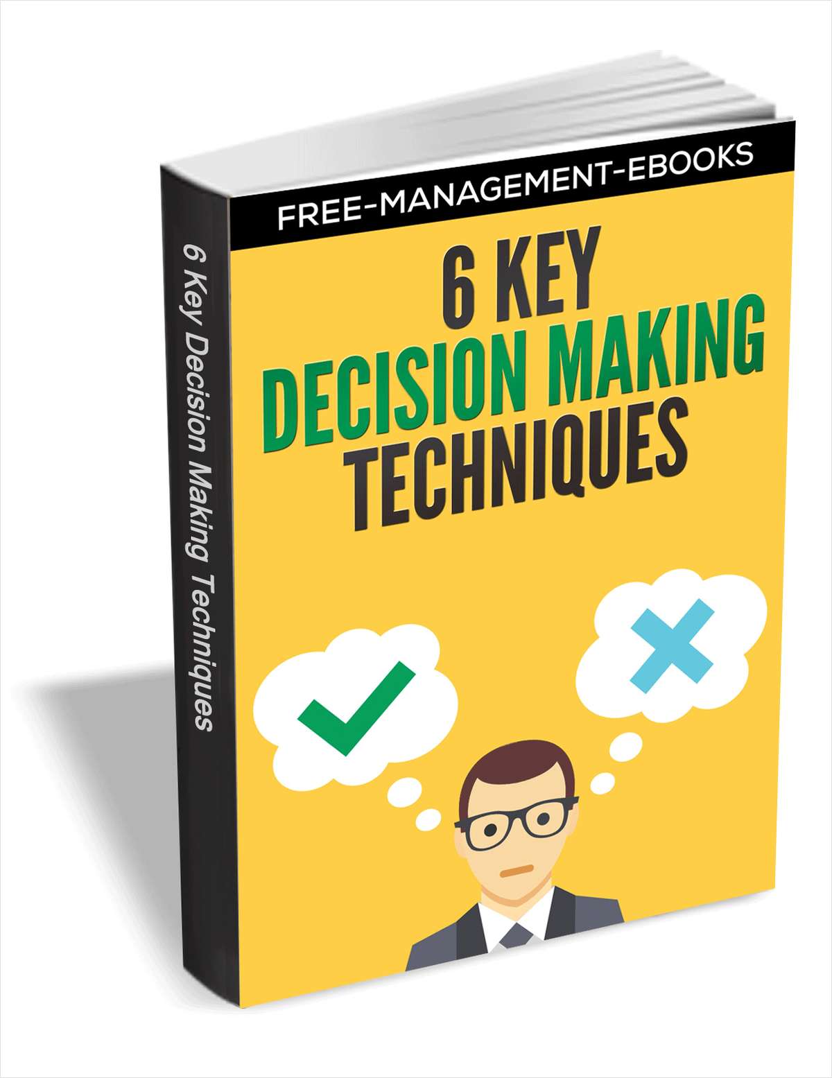 6 Key Decision Making Techniques