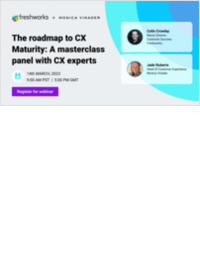 The Roadmap to CX Maturity: A Masterclass Panel with CX Experts
