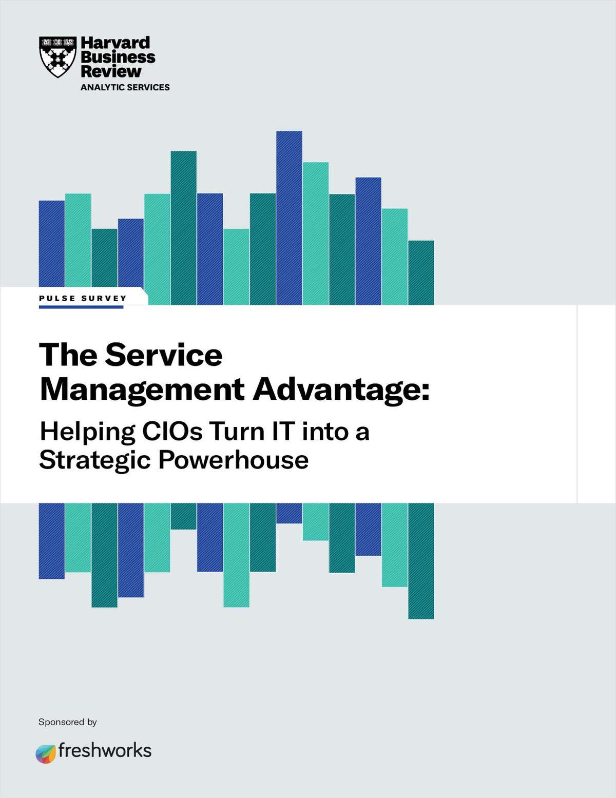 The Service Management Advantage: Helping CIOs Turn IT into a Strategic Powerhouse
