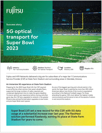 Success story: 5G optical transport for Super Bowl 2023