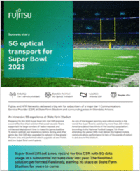 Success story: 5G optical transport for Super Bowl 2023